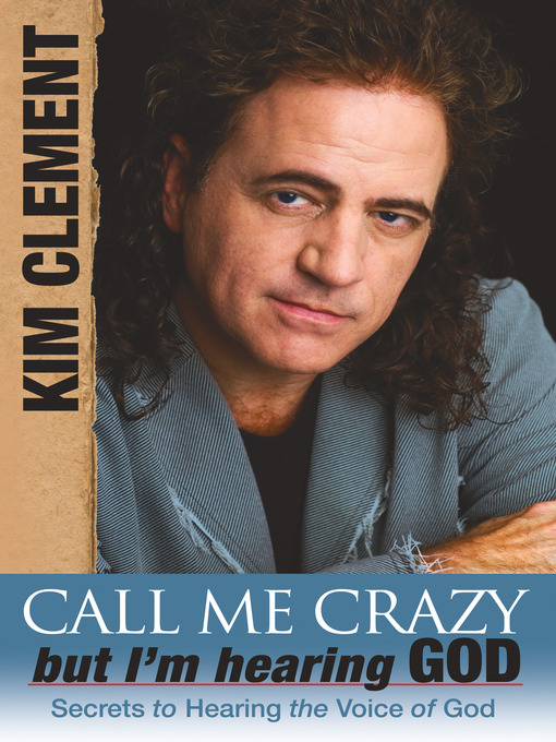 Cover image for Call Me Crazy, But I'm Hearing God's Voice